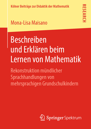 Beschreiben und Erklären beim Lernen von Mathematik von Maisano,  Mona-Lisa