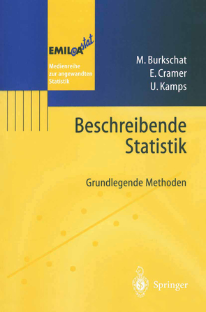 Beschreibende Statistik von Burkschat,  Marco, Cramer,  Erhard, Kamps,  Udo