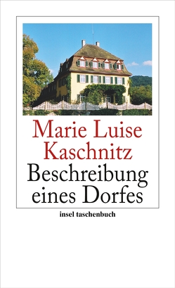 Beschreibung eines Dorfes von Kaschnitz,  Marie Luise
