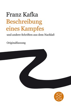 Beschreibung eines Kampfes von Kafka,  Franz