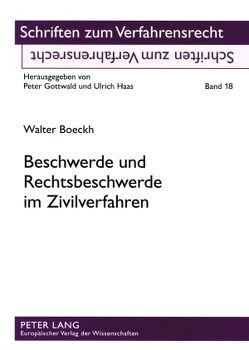 Beschwerde und Rechtsbeschwerde im Zivilverfahren von Boeckh,  Walter
