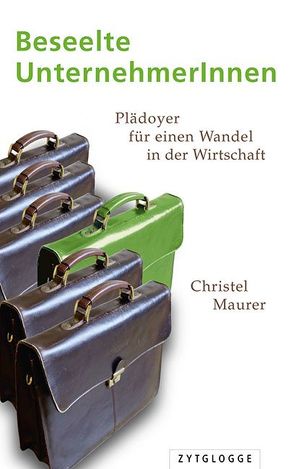 Beseelte UnternehmerInnen von Maurer,  Christel