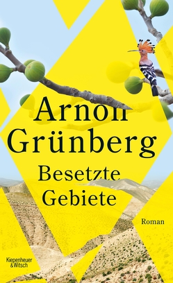 Besetzte Gebiete von Grünberg,  Arnon, Kersten,  Rainer