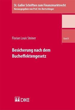 Besicherung nach dem Bucheffektengesetz von Steiner,  Florian