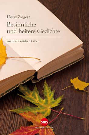 Besinnliche und heitere Gedichte von Ziegert,  Horst