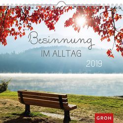 Besinnung im Alltag 2019 von Groh Redaktionsteam