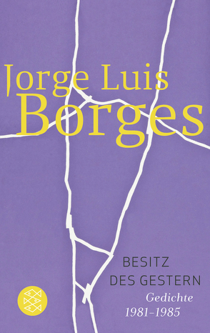 Besitz des Gestern von Borges,  Jorge Luis