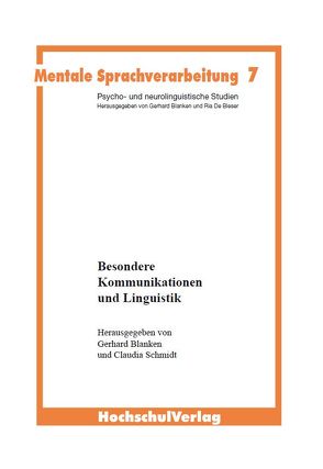 Besondere Kommunikation und Linguistik von Blanken,  Gerhard, Schmidt,  Claudia