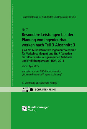 Besondere Leistungen bei der Planung von Ingenieurbauwerken nach Teil 3 Abschnitt 3, § 41 Nr. 6 (konstruktive Ingenieurbauwerke für Verkehrsanlagen) und Nr. 7 (sonstige Einzelbauwerke ausgenommen Gebäude und Freileitungsmaste) HOAI 2013 Onlineversion