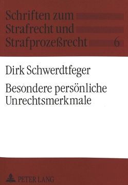 Besondere persönliche Unrechtsmerkmale von Schwerdtfeger,  Dirk