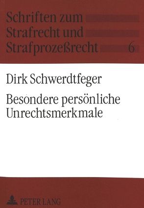 Besondere persönliche Unrechtsmerkmale von Schwerdtfeger,  Dirk