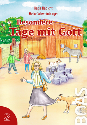 Besondere Tage mit Gott 2 von Habicht,  Katja, Schweinberger,  Heike