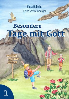 Besondere Tage mit Gott 1 von Habicht,  Katja, Schweinberger,  Heike