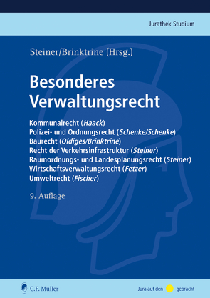 Besonderes Verwaltungsrecht von Brinktrine,  Ralf, Fetzer,  Thomas, Fischer,  Kristian, Haack,  Stefan, Oldiges,  Martin, Schenke,  Ralf Peter, Schenke,  Wolf-Rüdiger, Steiner,  Udo