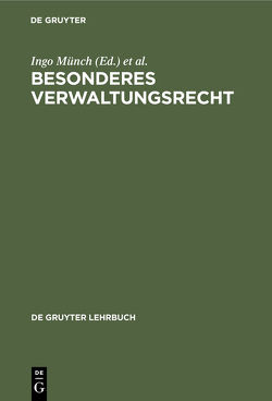 Besonderes Verwaltungsrecht von Badura,  Peter, Muench,  Ingo