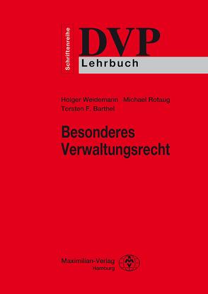 Besonderes Verwaltungsrecht von Barthel,  Torsten F, Rotaug,  Michael, Weidemann,  Holger