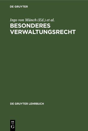 Besonderes Verwaltungsrecht von Münch,  Ingo von, Schmidt-Aßmann,  Eberhard