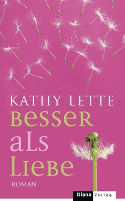 Besser als Liebe von Keen,  Ruth, Lette,  Kathy