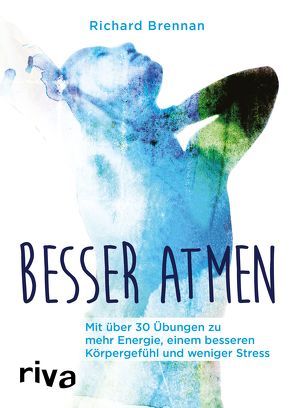 Besser atmen von Brennan,  Richard