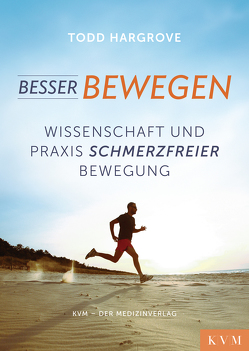 Besser bewegen von Hargrove,  Todd R.