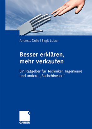 Besser erklären, mehr verkaufen von Dolle,  Andreas, Lutzer,  Birgit