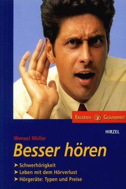 Besser hören von Müller,  Wenzel