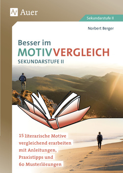 Besser im Motivvergleich Sekundarstufe II von Berger,  Norbert