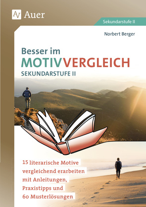 Besser im Motivvergleich Sekundarstufe II von Berger,  Norbert