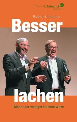 Besser lachen von Uhlmann,  Rainer
