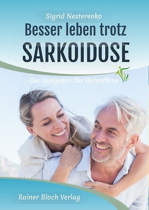 Besser leben trotz Sarkoidose von Nesterenko,  Sigrid