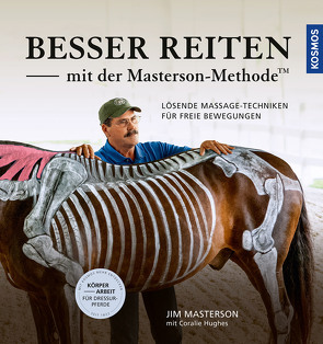 Besser reiten mit der Masterson-Methode von Masterson,  Jim