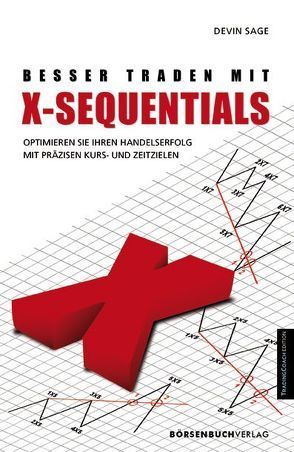 Besser traden mit X-Sequentials von Sage,  Devin