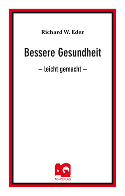 Bessere Gesundheit von Eder,  Richard W.