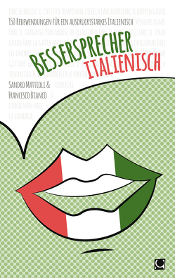 Bessersprecher Italienisch von Bianco,  Francesco, Mattioli,  Sandro