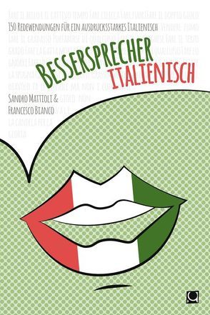 Bessersprecher Italienisch von Bianco,  Francesco, Mattioli,  Sandro