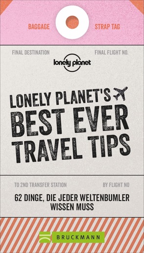 LONELY PLANET´S BEST EVER TRAVEL TIPS