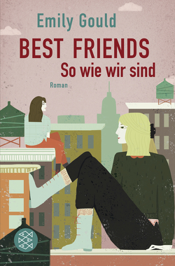 Best Friends – So wie wir sind von Christ,  Barbara, Gould,  Emily
