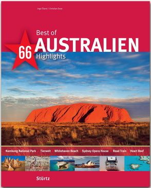 Best of Australien – 66 Highlights von Dose,  Christian, Öland,  Ingo