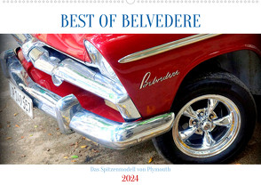 BEST OF BELVEDERE – Das Spitzenmodell von Plymouth (Wandkalender 2024 DIN A2 quer), CALVENDO Monatskalender von vün Löwis of Menar,  Henning