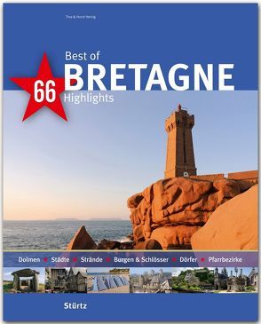 Best of Bretagne – 66 Highlights von Herzig,  Tina und Horst