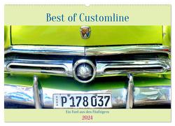 Best of Customline – Ein Ford aus den Fünfzigern (Wandkalender 2024 DIN A2 quer), CALVENDO Monatskalender von von Loewis of Menar,  Henning