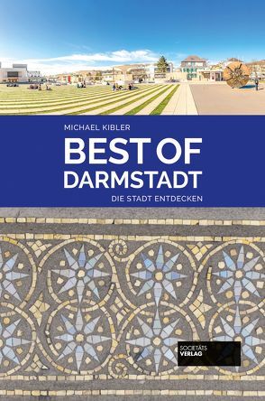 Best of Darmstadt von Kibler,  Michael