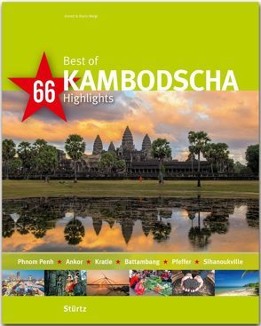 Best of Kambodscha – 66 Highlights von Weigt,  Annett und Mario