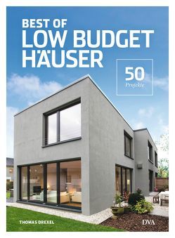 Best of Low Budget Häuser von Drexel,  Thomas