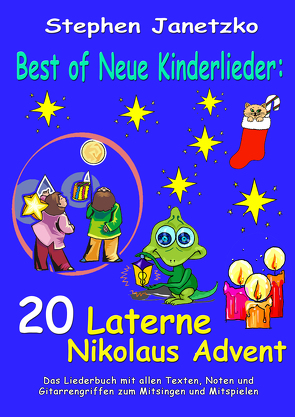 Best of Neue Kinderlieder – 20 Laterne Nikolaus Advent von Janetzko,  Stephen