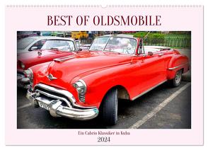 Best of Oldsmobile – Ein Cabrio Klassiker in Kuba (Wandkalender 2024 DIN A2 quer), CALVENDO Monatskalender von von Loewis of Menar,  Henning