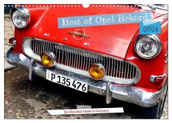 Best of Opel Rekord – Ein Klassiker Made in Germany (Wandkalender 2024 DIN A3 quer), CALVENDO Monatskalender von von Loewis of Menar,  Henning