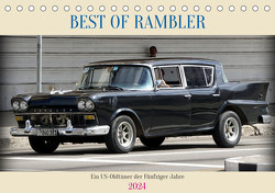 BEST OF RAMBLER – Ein US-Oldtimer der Fünfziger Jahre (Tischkalender 2024 DIN A5 quer) von von Loewis of Menar,  Henning