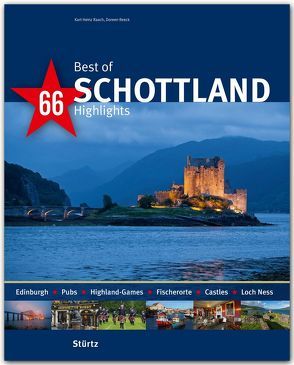 Best of Schottland – 66 Highlights von Raach,  Karl-Heinz, Reeck,  Doreen