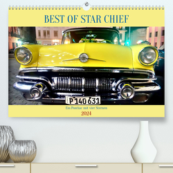 BEST OF STAR CHIEF – Ein Pontiac mit vier Sternen (hochwertiger Premium Wandkalender 2024 DIN A2 quer), Kunstdruck in Hochglanz von von Loewis of Menar,  Henning